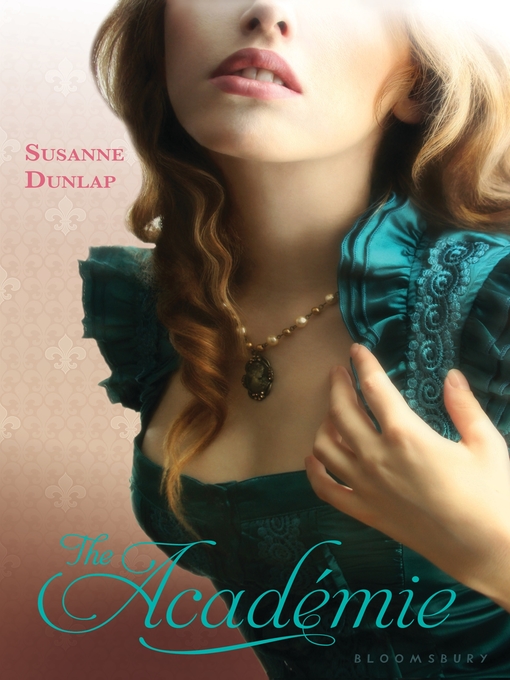 Title details for The Academie by Susanne Dunlap - Available